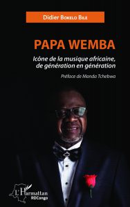 Papa Wemba - Icone de la Musique Africaine de Generation en Generation